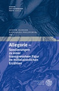 Cover: Allegorie - Sondierungen zu einer transgressiven Figur im mittelalterlichen Erz&auml;hlen - Universit&auml;tsverlag Winter