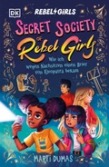 Cover: Secret Society of Rebel Girls. Wie ich wegen Nachsitzen einen Brief von Kleopatra bekam (Band 1) - DK Verlag Dorling Kindersley