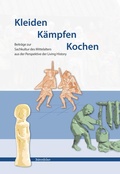 Cover: Kleiden K&auml;mpfen Kochen - Greiner, Bernhard A