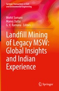 Cover: Landfill Mining of Legacy MSW: Global Insights and Indian Experience - Springer