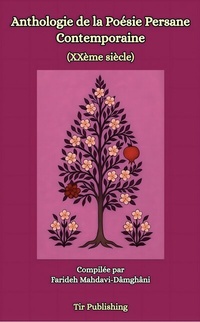 Abbildung von: Anthologie De La Poésie Persane Contemporaine - Publishdrive