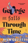 Cover: George Falls Through Time - William Morrow Paperbacks