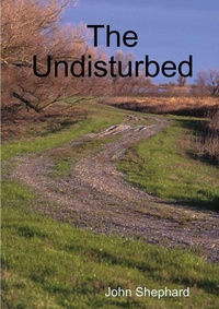 Enlarge image Cover: The Undisturbed - Lulu.com