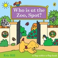 Cover: Who is at the Zoo, Spot? - Puffin