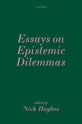 Cover: Essays on Epistemic Dilemmas - Oxford University Press
