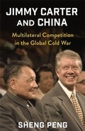 Cover: Jimmy Carter and China - Columbia University Press