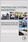 Cover: Handbook of Photovoltaic Systems Engineering - Academic Press