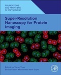 Cover: Super-Resolution Nanoscopy for Protein Imaging - Academic Press