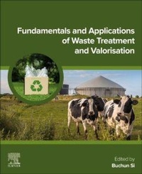Enlarge image Cover: Fundamentals and Applications of Waste Treatment and Valorization - Elsevier
