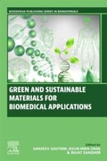 Cover: Green and Sustainable Materials for Biomedical Applications - Woodhead Publishing