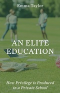 Cover: An Elite Education - Princeton University Press