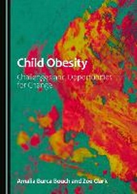 Enlarge image Cover: Child Obesity - Cambridge Scholars Publishing