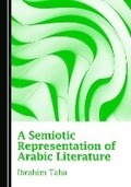 Cover: A Semiotic Representation of Arabic Literature - Cambridge Scholars Publishing