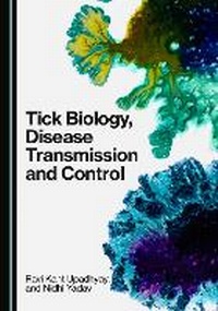 Abbildung von: Tick Biology, Disease Transmission and Control - Cambridge Scholars Publishing