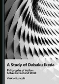 Cover: A Study of Daisaku Ikeda - Cambridge Scholars Publishing
