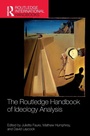 Cover: The Routledge Handbook of Ideology Analysis - Routledge