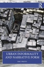 Cover: Urban Informality and Narrative Form - Routledge