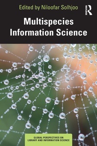 Enlarge image Cover: Multispecies Information Science - Routledge