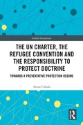 Cover: The UN Charter, the Refugee Convention and the Responsibility to Protect Doctrine - Routledge