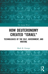 Enlarge image Cover: How Deuteronomy Created "Israel" - Routledge