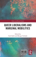Cover: Queer Liberalisms and Marginal Mobilities - Routledge