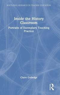 Enlarge image Cover: Inside the History Classroom - Routledge