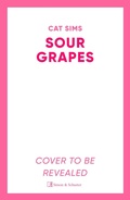 Cover: Sour Grapes - Simon + Schuster LLC
