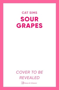 Enlarge image Cover: Sour Grapes - Simon + Schuster LLC