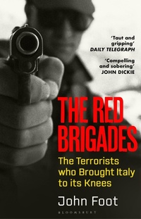 Enlarge image Cover: The Red Brigades - Bloomsbury Publishing PLC