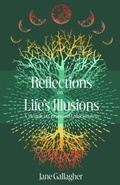 Cover: Reflections on Life's Illusions - Reflections on Life''s Illusions