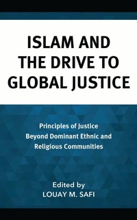 Enlarge image Cover: Islam and the Drive to Global Justice - Lexington Books