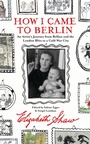 Cover: How I Came to Berlin - The Lilliput Press Ltd
