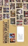 Cover: Wembley Speaks: A Year in the Life of a London Suburb - Envelope Books
