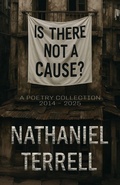 Cover: Is There Not A Cause? - Warrington Publishing