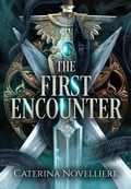 Cover: The First Encounter (Servants of Morrigan: Four Horsemen) - Caterina Novelliere