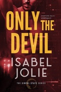 Cover: Only the Devil (Sinful State Series, #2) - Isabel Jolie