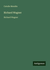 Enlarge image Cover: Richard Wagner - Antigonos Verlag