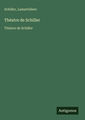 Cover: Theatre de Schiller - Antigonos Verlag
