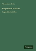 Cover: Ausgewaehlte Schriften - Antigonos Verlag