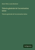 Cover: Theorie generale de l'accentuation latine - Antigonos Verlag