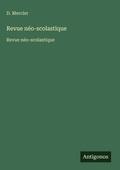 Cover: Revue neo-scolastique - Antigonos Verlag