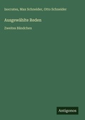 Cover: Ausgew&auml;hlte Reden - Antigonos Verlag