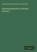 Cover: Hebraisk grammatik - Antigonos Verlag