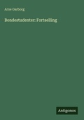 Cover: Bondestudenter: Fortaelling - Antigonos Verlag