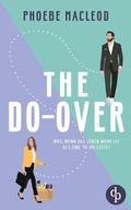 Cover: The Do-Over | Eine Second Chance Friends-to-Lovers Romantic Comedy - dp DIGITAL PUBLISHERS GmbH