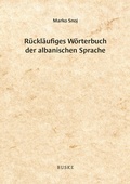 Cover: R&uuml;ckl&auml;ufiges W&ouml;rterbuch der albanischen Sprache - Buske, H