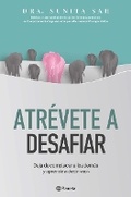 Cover: Atrevete a Desafiar: Deja de Complacer a Los Demas Y Aprende a Decir No / Defy - Editorial Planeta Mexicana S.A. de C.V.