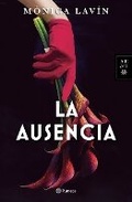 Cover: La Ausencia (Novela) / The Absence (a Novel) - Editorial Planeta Mexicana S.A. de C.V.