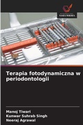 Cover: Terapia fotodynamiczna w periodontologii - Wydawnictwo Nasza Wiedza