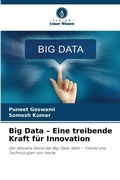 Cover: Big Data - Eine treibende Kraft fuer Innovation - Verlag Unser Wissen